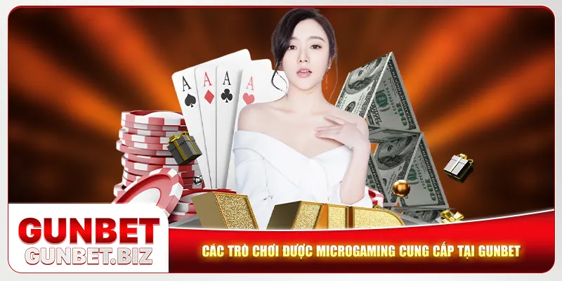 Các trò chơi được Microgaming cung cấp tại Gunbet