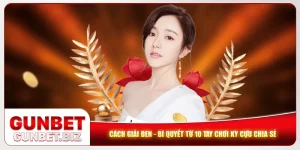 Cách Giải Đen - Bí Quyết Từ 10 Tay Chơi Kỳ Cựu Chia Sẻ
