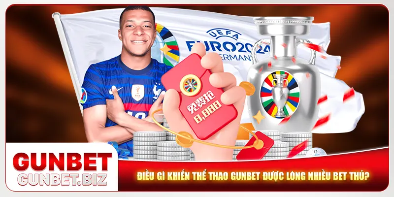 Điều gì khiến thể thao Gunbet được lòng nhiều bet thủ?